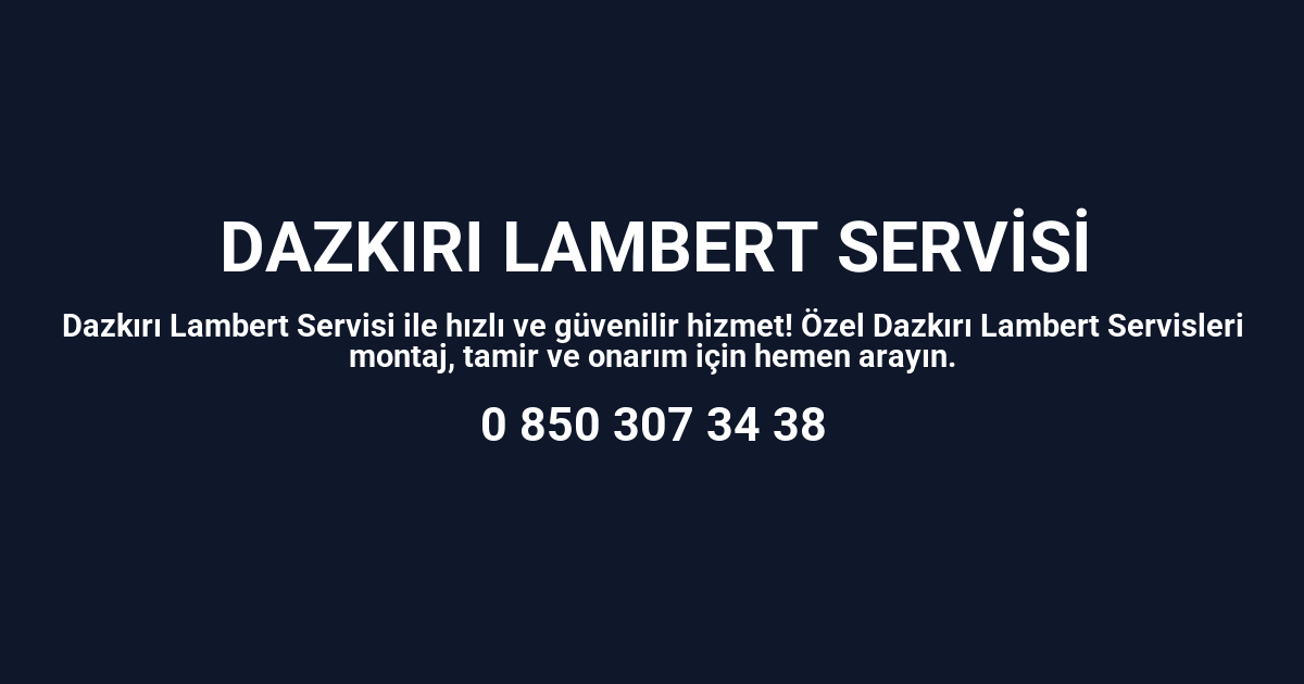 Dazkırı Lambert Servisi